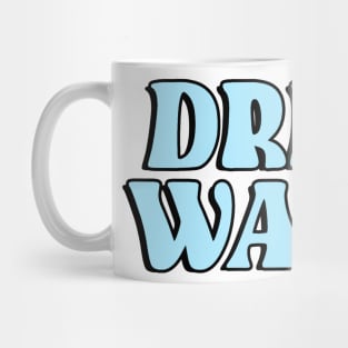 Drink Water Mug